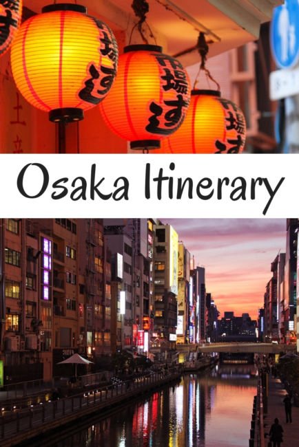 Perfect Osaka Travel Itinerary - Japan Travel Guide Series